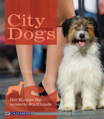 City Dogs - Sabine L Sch&auml;fer, Claudia Kl&auml;r
