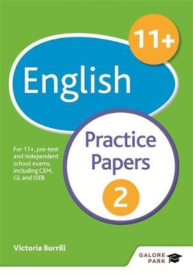 11+ English Practice Papers 2 -  Victoria Burrill