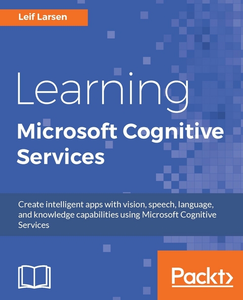Learning Microsoft Cognitive Services -  Larsen Leif Larsen