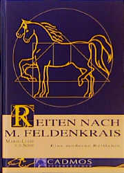 Reiten nach M. Feldenkrais - Marie L von der Sode