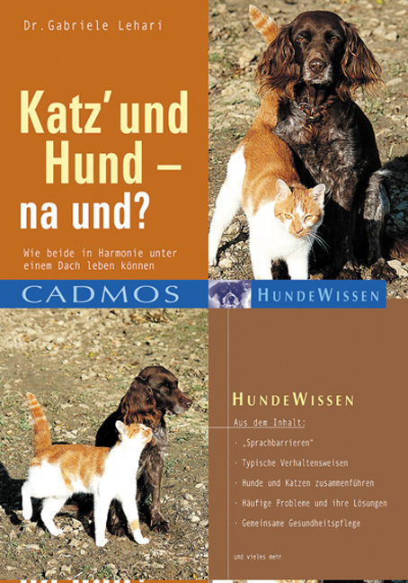 Katz und Hund - na und? - Gabriele Lehari