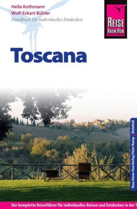 Reise Know-How Toscana - Hella Kothmann, Wolf-Eckart B&uuml;hler