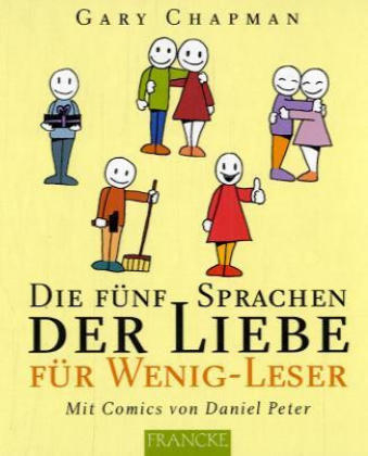 Die f&uuml;nf Sprachen der Liebe f&uuml;r Wenig-Leser - Gary Chapman