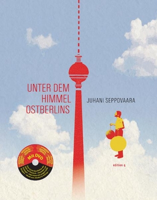 Unter dem Himmel Ostberlins (mit DVD)