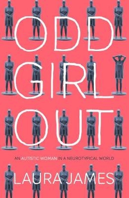 Odd Girl Out -  Laura James