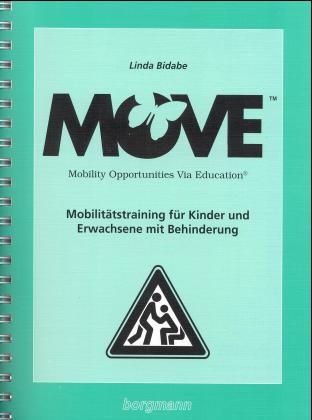 M.O.V.E. - Mobilit&auml;tstraining f&uuml;r Kinder und Erwachsene mit Behinderung - Linda Bidabe