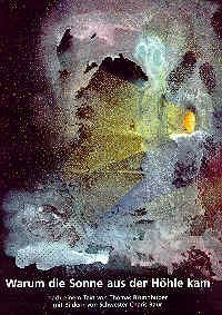 Warum die Sonne aus der H&ouml;hle kam - Thomas Brunnhuber