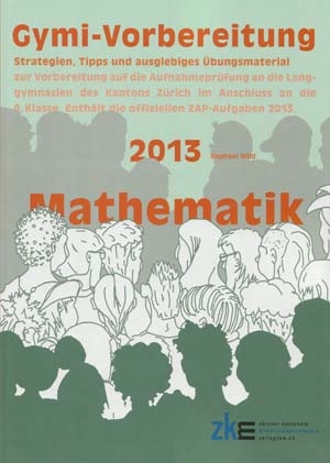 Aufnahmeprüfungen an Gymnasien, Mathematik 2013