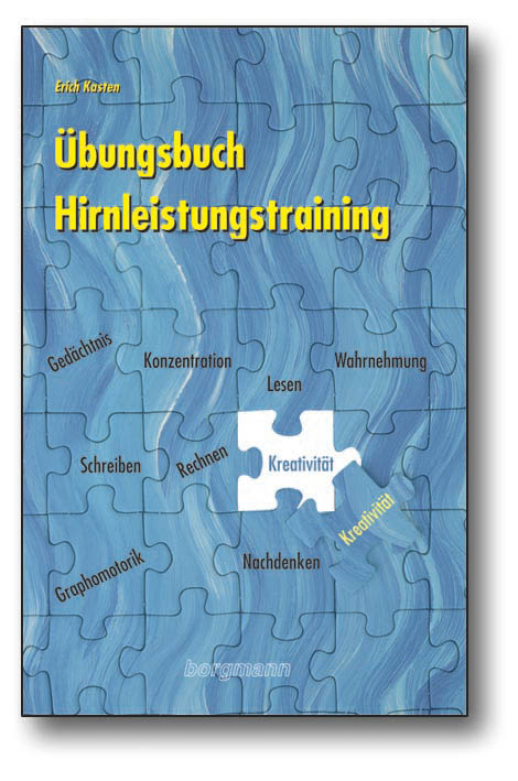 &Uuml;bungsbuch Hirnleistungstraining - Erich Kasten