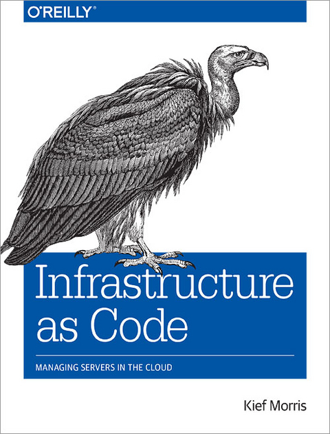 Infrastructure as Code - Kief Morris