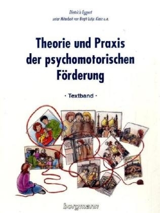 Theorie und Praxis der psychomotorischen Förderung