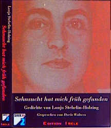 Sehnsucht hat mich fr&uuml;h gefunden - Lonja Stehelin-Holzing