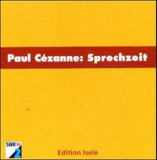 Cézanne: Sprechzeit