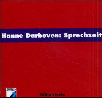 Hanne Darboven: Sprechzeit