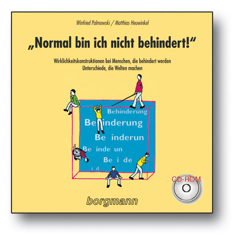 "Normal bin ich nicht behindert!" - Winfried Palmowski, Matthias Heuwinkel
