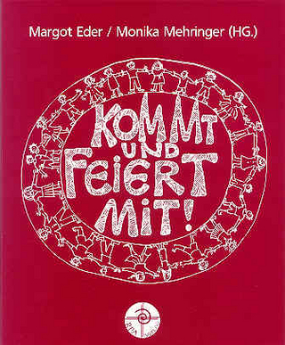 Kommt und feiert mit!. Kindergottesdienste im Kreis