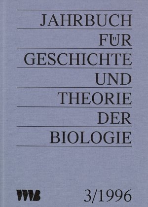 Jahrbuch f&uuml;r Geschichte und Theorie der Biologie / Jahrbuch f&uuml;r Geschichte und Theorie der Biologie - 