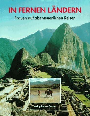 In fernen L&auml;ndern - Christine Cerny, Gesine Froese, Carmen Rohrbach