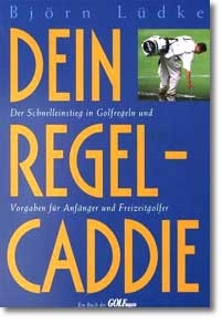 Dein Regel-Caddie - Bj&ouml;rn L&uuml;dke