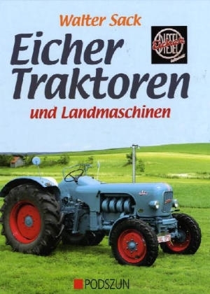 Eicher Traktoren und Landmaschinen - Walter Sack