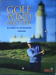 Golf bei Wind und Wetter