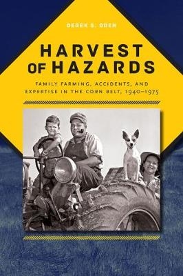 Harvest of Hazards -  Derek S. Oden
