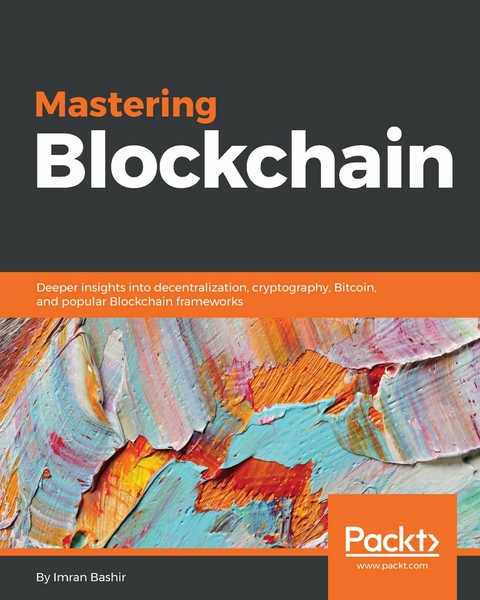 Mastering Blockchain -  Bashir Imran Bashir