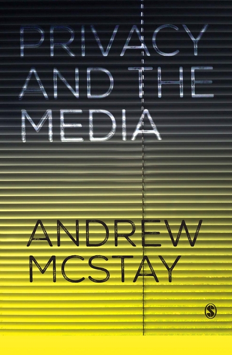 Privacy and the Media - Andrew McStay