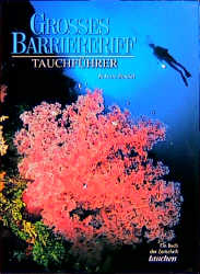 Grosses Barriereriff Tauchf&uuml;hrer - Roberto Rinaldi