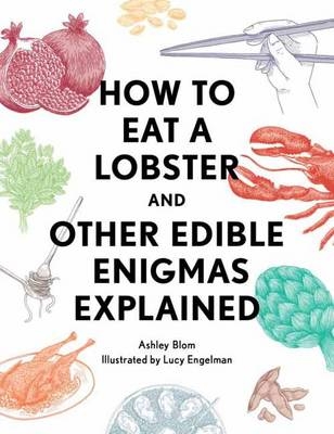 How to Eat a Lobster -  Ashley Blom