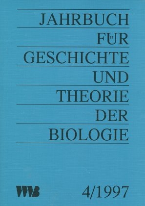 Jahrbuch f&uuml;r Geschichte und Theorie der Biologie / Jahrbuch f&uuml;r Geschichte und Theorie der Biologie - 