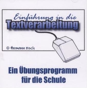 Textverarbeitung: Einf&uuml;hrung auf CD-ROM - Hermann Esch