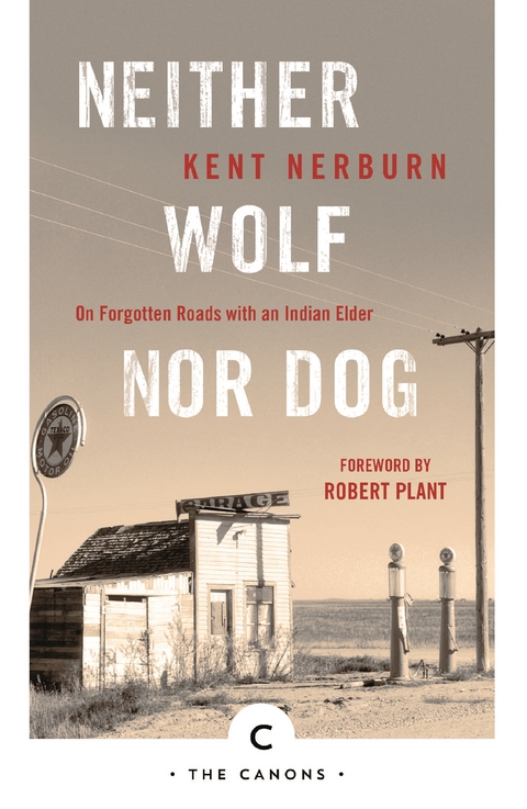 Neither Wolf Nor Dog -  Kent Nerburn