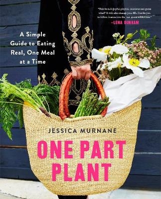 One Part Plant -  Jessica Murnane