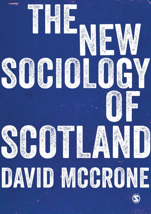 The New Sociology of Scotland - David McCrone