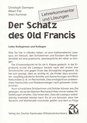 "Der Schatz des Old Francis. Eine mathematische Lesespur zum Thema ""Proportionalit&auml;ten""" - Christoph Dormann, Albert Frei, Vreni Kummer