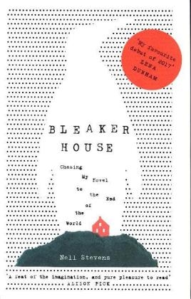 Bleaker House -  Nell Stevens