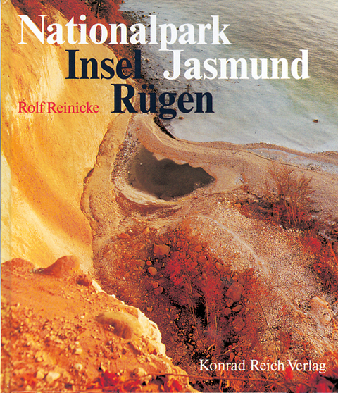 Nationalpark Jasmund. Insel R&uuml;gen - Rolf Reinicke