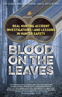 Blood on the Leaves - LLC Hunting and Shooting Related Consultants