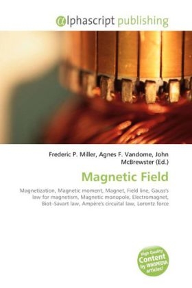 Magnetic Field - Frederic P Miller, Agnes F Vandome, John McBrewster