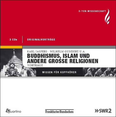 Buddhismus, Islam und andere grosse Religionen