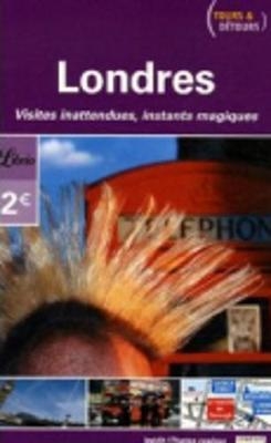 Londres, visites inattendues -  Collectif