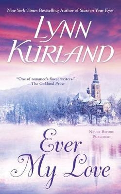 Ever My Love -  Lynn Kurland