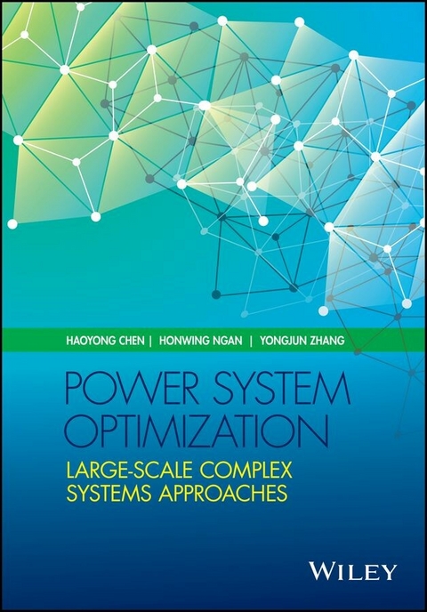 Power System Optimization -  Haoyong Chen,  Honwing Ngan,  Yongjun Zhang