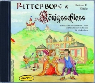 Ritterburg & Königsschloss (CD)