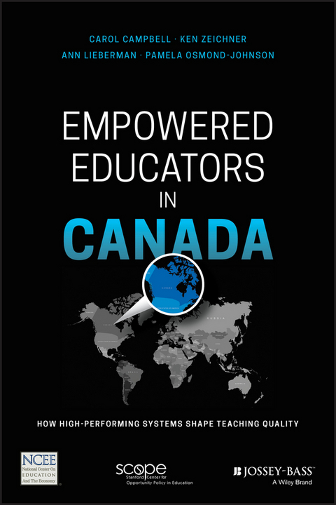 Empowered Educators in Canada - Carol Campbell, Ken Zeichner, Ann Lieberman, Pamela Osmond-Johnson