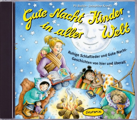 Gute Nacht Kinder in aller Welt - Pit Budde, Josephine Kronfli