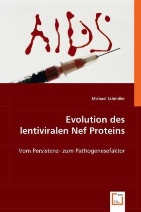 Evolution des lentiviralen Nef Proteins
