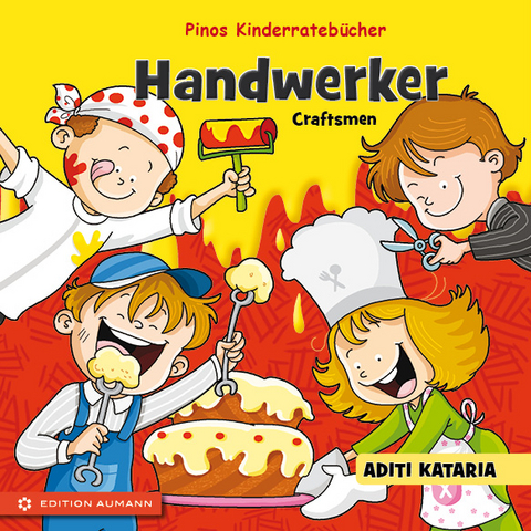 Pinos Kinderrateb&uuml;cher: Handwerker - Craftsmen - Aditi Kataria