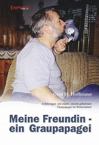 Meine Freundin - ein Graupapagei